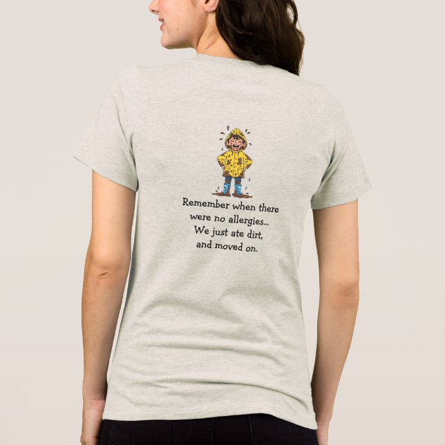 No Allergies T-Shirt Tri-Blend Shirt (Back)