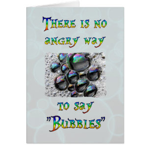 No Angry Bubbles Cards
