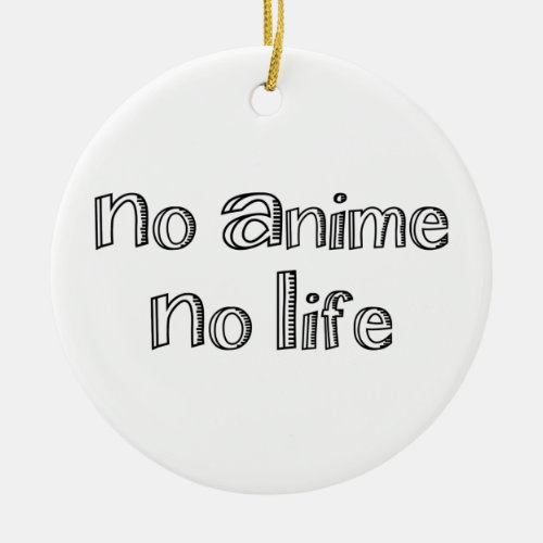 no anime no life ceramic ornament