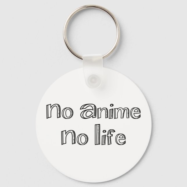 no anime no life keychain (Front)