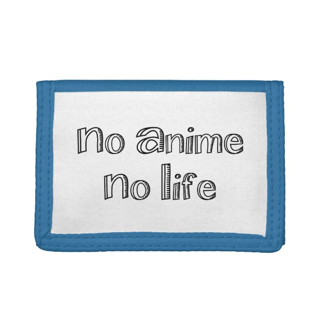 no anime no life trifold wallet (Front)