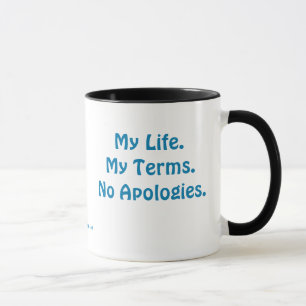 No Apologies Collection by MDillon Designs Mug
