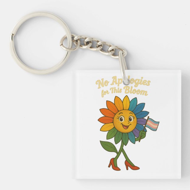 No Apologies for This Bloom Keychain (Front)