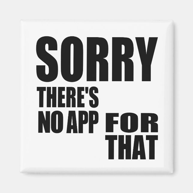 No App For That Magnet (Front)