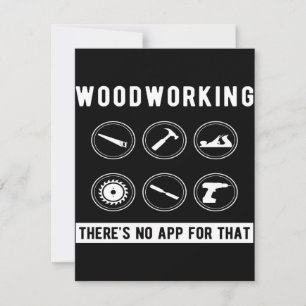No app for Woodworking Invitation