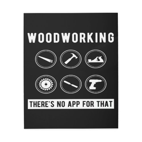 No app for Woodworking Metal Print
