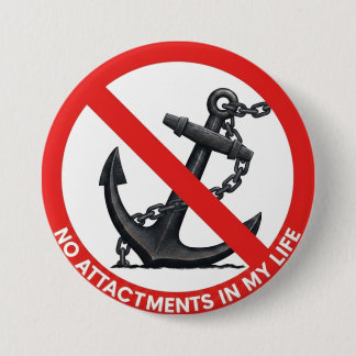 No attachments in my life button