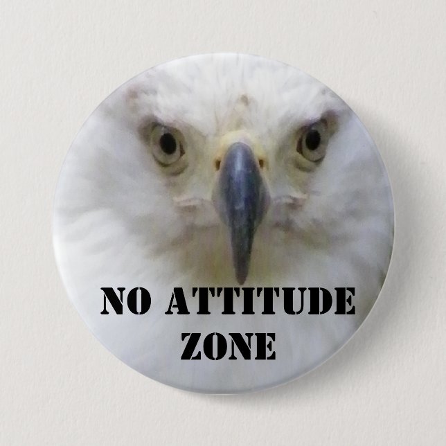 No Attitude_ Pinback Button (Front)