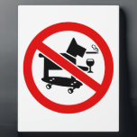 No Awesome Dogs Plaque<br><div class="desc">Picture of a dog on a skateboard smoking with a glass of wine in a barred circle.</div>