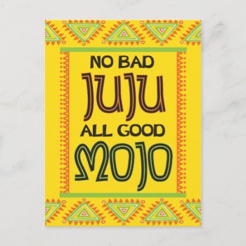 No Bad Juju All Good Mojo Funny Get Well Postcard by SayWhatYouLike at Zazzle