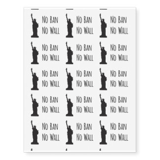 No Ban No Wall - Temporary Tattoos