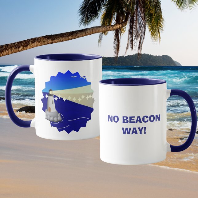 No Beacon Way! Funny Lighthouse Pun Mug (Creator Uploaded)