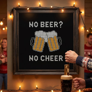 No Beer No Cheer   Funny Xmas Poster For Home Bar