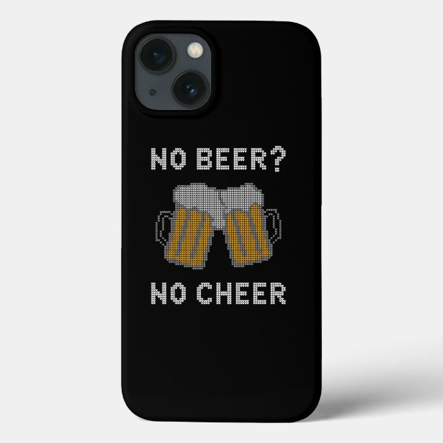 No Beer No Cheer Ugly Sweater Case-Mate iPhone Case (Back)