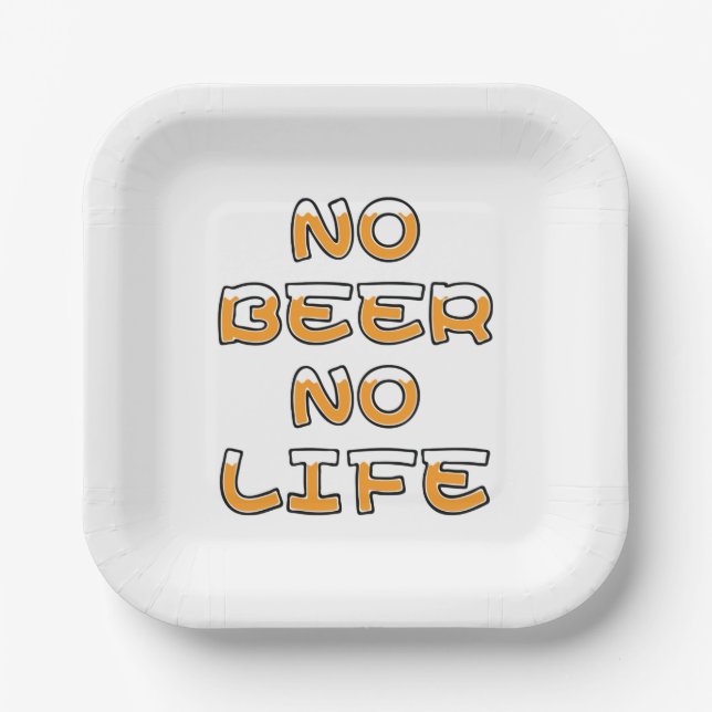 NO BEER NO LIFE PAPER PLATES (Front)