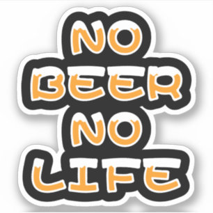 NO BEER NO LIFE STICKER