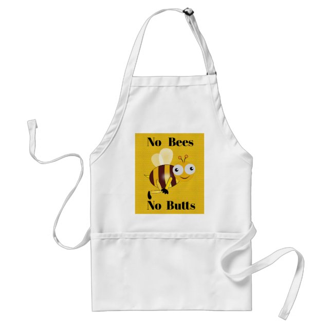 No Bees No Butts Apron (Front)