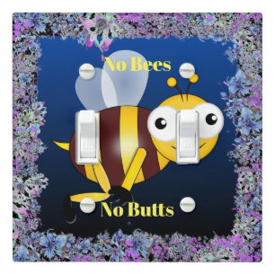 No Bees No Butts Light Switch Cover