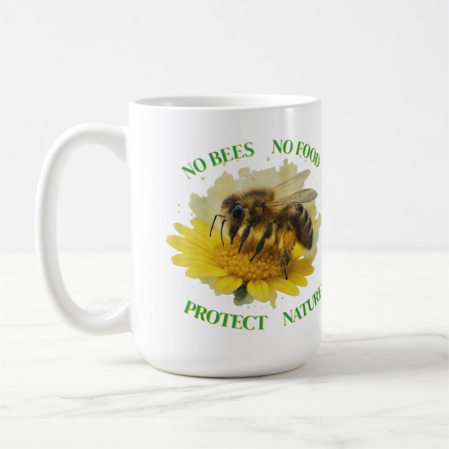 No Bees No Food - Protect Nature Coffee Mug (Left)