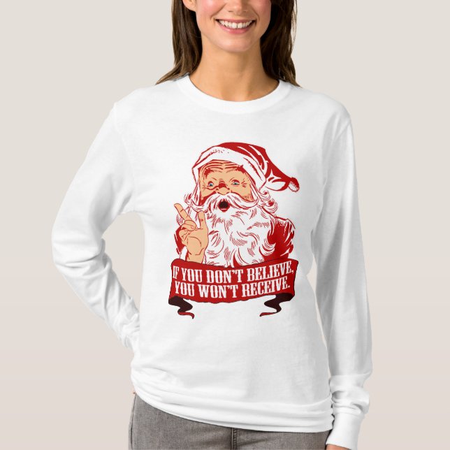 No Believing No Receiving T-Shirt (Front)