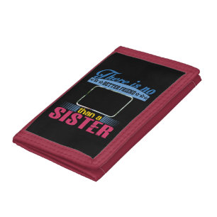 No Better Friend Than a Sister, Personalized Trifold Wallet