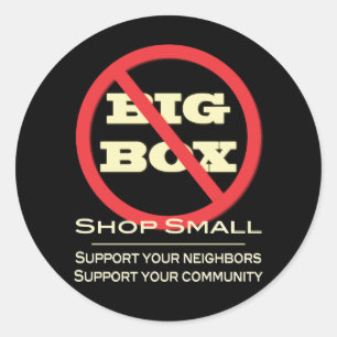 No Big Box Stores! Classic Round Sticker