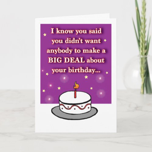 No Big Deal Humorous Birthday Card