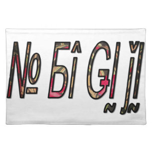 No Bigiji Text Art Print Placemat