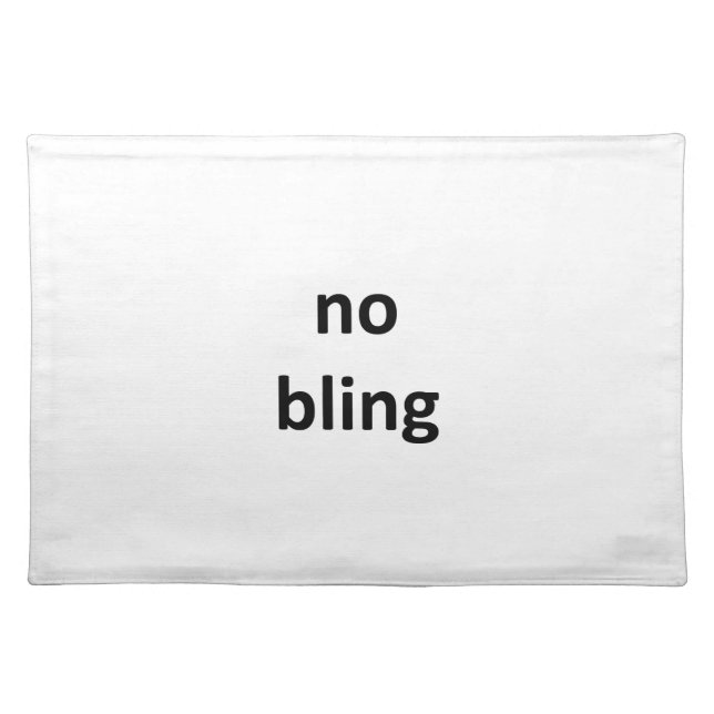 no bling2 jGibney The MUSEUM Zazzle Gifts Placemat (Front)