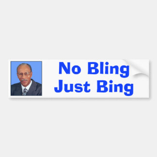 No Bling, Just Bing Bumper Sticker