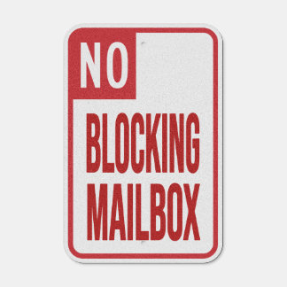 No Blocking Mailbox Metal Sign
