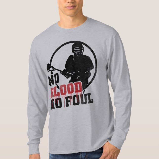 No Blood No Foul Lacrosse, LAX T-Shirt (Front)
