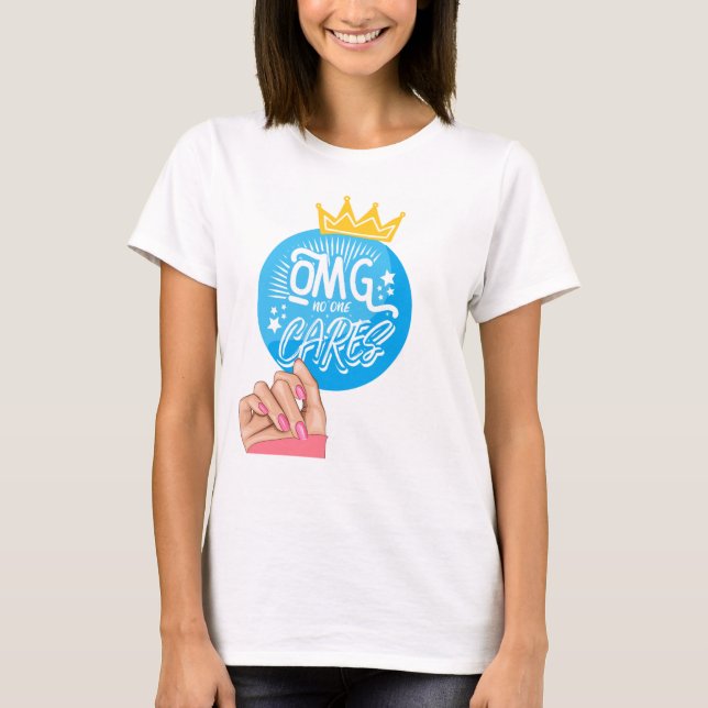 NO BODY CARE QUOTE T-Shirt (Front)