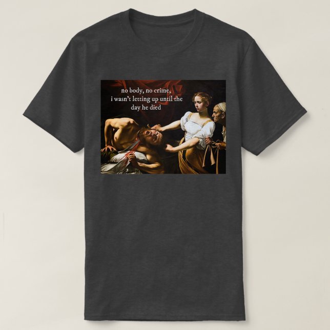 no body no crimecaravaggio T-Shirt (Design Front)