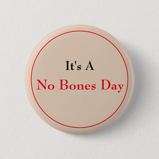 No Bones  Button (Front)