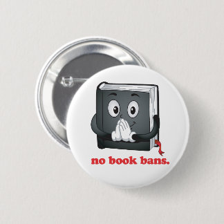 No Book Bans Please Button