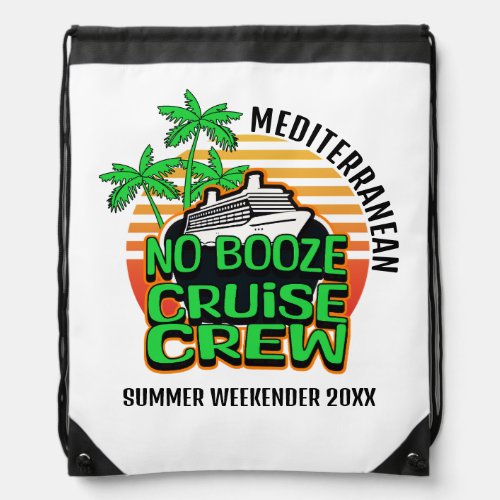 NO BOOZE CRUISE CREW Summer Weekend Besties Drawstring Bag