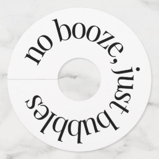 No Booze, Just Bubbles; Round Champagne Glass Tags