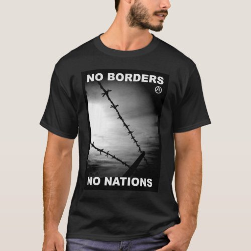 no borders no nations t_shirt