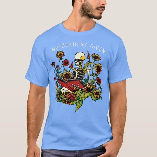 No Bothers Given Skeleton Flower by Tobe Fonseca T_Shirt