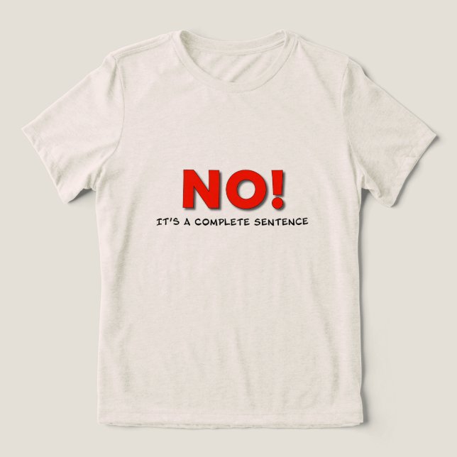 "NO!" Boundary Statement Tee – Uplift Collection (Design Front)