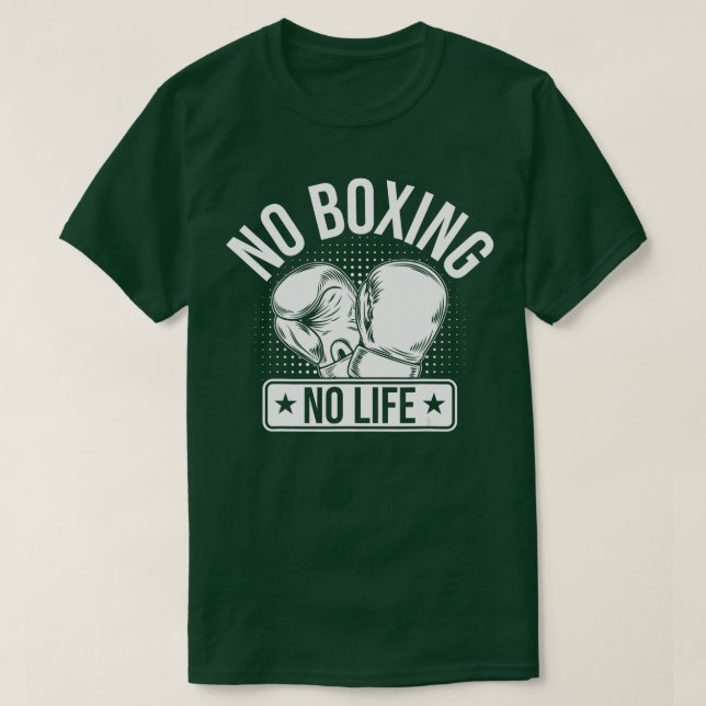 No Boxing No Life   1  T-Shirt (Design Front)
