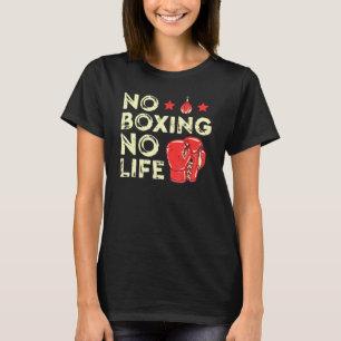 No Boxing No Life Boxer For Men T-Shirt