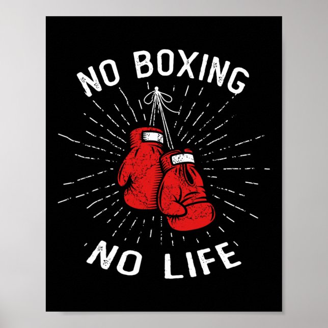 No Boxing No Life Punch Boxing Gloves Martial Arts Poster (Front)