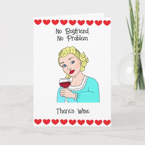 No Boyfriend  No Problem Card