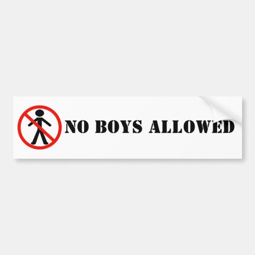 No Boys Allowed BumperSticker Bumper Sticker | Zazzle