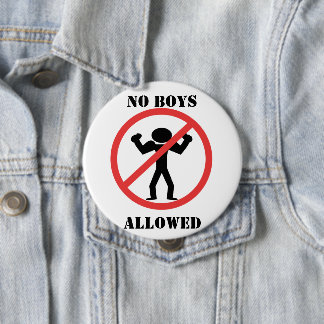 No Boys Allowed Button