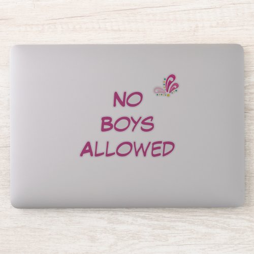 No Boys Allowed Custom Text Sticker