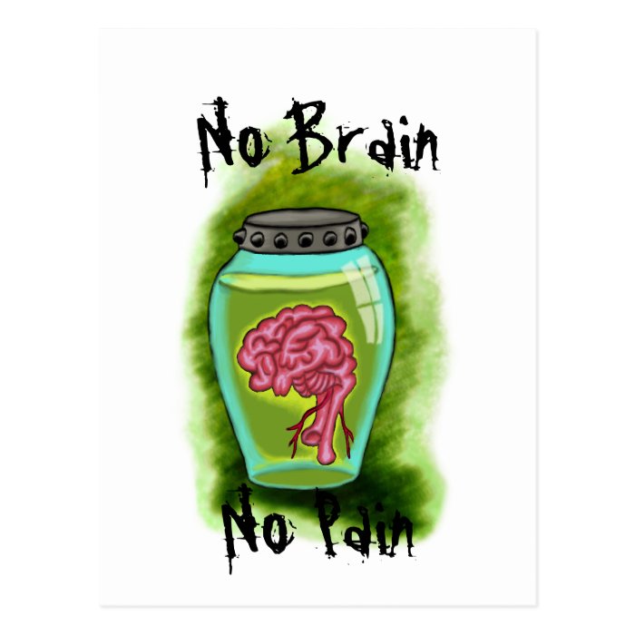 No Brain No Pain Postcard