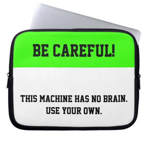 No Brain Sign Laptop Sleeve